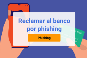 reclamar al banco fraude por phishing